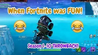 when fortnite was fun... 😂 season 1-10 throwback/funny moments 😭