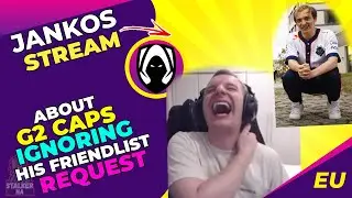 Jankos About G2 CAPS IGNORING His Friend Request 👀