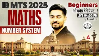 IB MTS Maths Classes 2025 | Maths Number System MCQs | IB MTS Maths Preparation 2025 By Ashish Sir