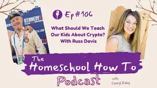 What Should We Teach Our Kids About Crypto? | With Russ Davis
