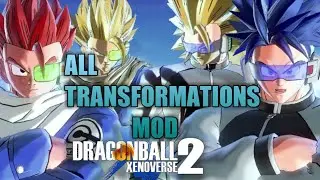 Dragon Ball Xenoverse 2 All Transformations Mod | XV2 Clips