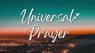 Universal Prayer | SelahUplift | Spiritual Music | World Fusion | Ethereal Remix