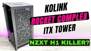 Kolink Rocket Complex Review: NZXT H1 KILLER?