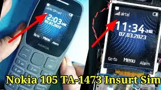 Nokia 105 TA-1473 Insert Sim Solution 2023 !! nokia 105 no sim card problem solution!!