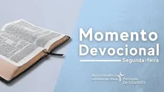 Momento Devocional | Segunda-feira, dia 12/01/2026 | Igreja Luterana de Vitória