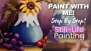 How to Paint Simple STILL LIFE / Oil Painting / STEP by STEP