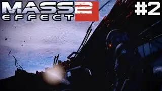 Some Familiar Faces: Mass Effect 2 (Blind Playthrough) #2