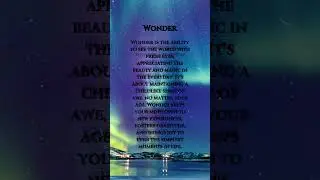 Wonder.#PowerOfWonder #FindTheMagic #LiveWithAwe #EverydayMagic #CuriosityAndWonder#unlockingdreams