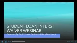 Student Loan Interest Waiver Webinar