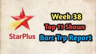 Stat Plus Barc Trp Report Week 38//All Top 11 Shows Main Trp List This Week