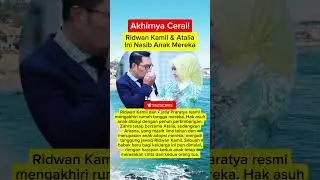&ldquo;Ridwan Kamil & Atalia Berpisah, Ini Keputusan Hak Asuh Anak Mereka&rdquo;