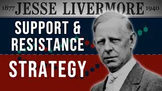 🗺️ Support & Resistance Secrets | Jesse Livermore's Strategy for Bull & Bear Markets
