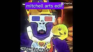 mitchell arts edit #subscribe to me in him hope he sees this #edit #mitchellarts