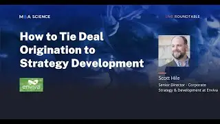 How to Tie Deal Origination to Strategy Development | Scott Hile w/ Kison Patel