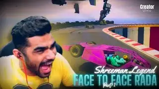 Shreeman Legend #gta Face To Face Rada [Part-2]