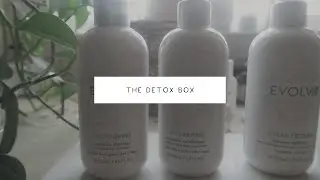 The Detox Box Unboxing | Evolvh
