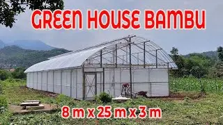 GREEN HOUSE BAMBU HARI INI SUDAH SELESAI
