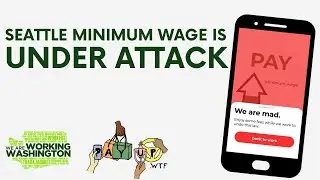 Seattle Minimum Wage is Under Attack - Help Us Fight Back