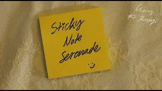 CHERRY!- Sticky Note Serenade (Official Music Video)