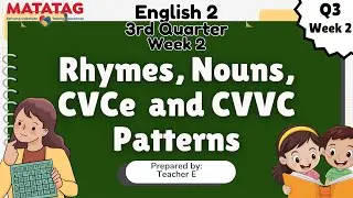 English 2 | Quarter 3 | Week 2 (Revised K to 12 Curriculum o MATATAG Curriculum)