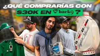 &iquest;Qu&eacute; te comprar&iacute;as en BACK 9 Golf con $30,000? ⛳️🤑 La mejor tienda de GOLF en M&Eacute;XICO