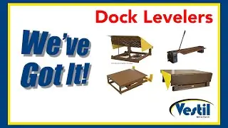 Dock Levelers Vestil: We've Got It