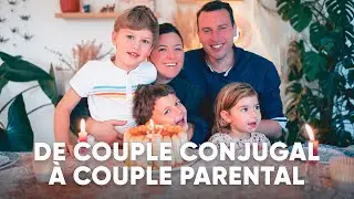 De couple conjugal à couple parental ! | Podcast