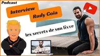 Interview RUDY COIA Le guide de la musculation au naturel