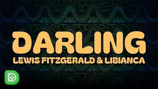 Lewis Fitzgerald - Darling (Lyrics) Ft. Libianca