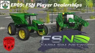 FSN EP09 - Player Dealerships - Farm Simulator Network