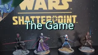 Star Wars Shatterpoint Review pt 2: The Game