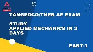 TANGEDCO/TNEB AE EXAM -STUDY APPLIED MECHANICS IN 2 DAYS - Part-1