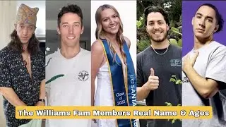 The Williams Fam Members Real Name And Ages 2023