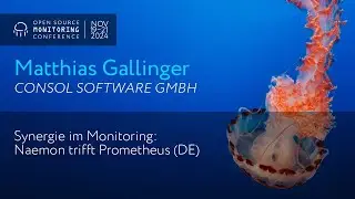 OSMC 2024 | Synergie im Monitoring: Naemon trifft Prometheus (DE) by Matthias Gallinger