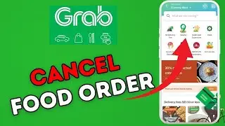 How to Cancel GrabFood Order 2025?