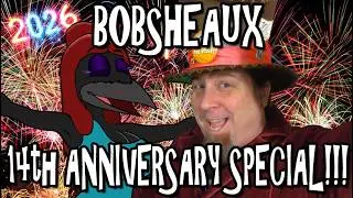 Специальный выпуск к 14-летию Bobsheaux!!!