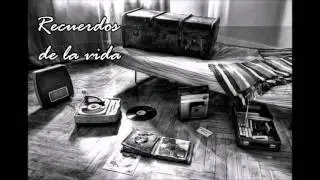 Recuerdos de la Vida... / Letras y contrastes