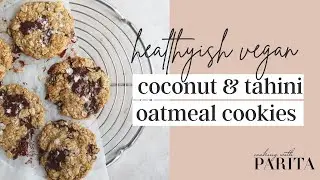 Coconut & Tahini Oatmeal Cookies (vegan, gluten free, refined sugar free) | Cooking With Parita