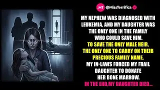 My nephew was diagnosed with leukemia, and my daughter was the only one in the family who could...