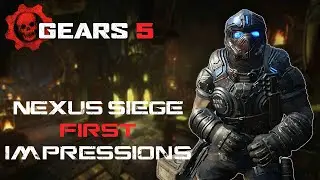 Gears 5 - Nexus Siege First Impressions