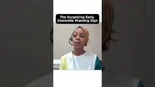 Surprising Dementia Early Warning Signs