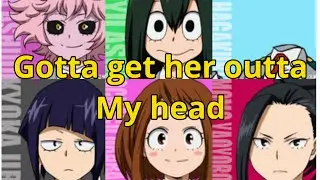 MHA- female hero’s (Requested AMV) gotta get her outta my head 
