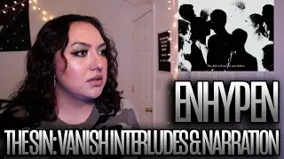 ENHYPEN (엔하이픈) 'THE SIN : VANISH' Interlude 1, 2, 3, & Narration Preview Reaction