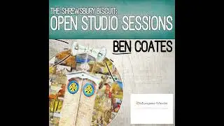 Open Studio Sessions: Ben Coates