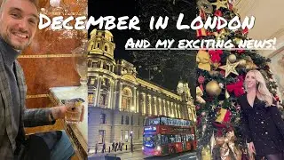 EXCITING NEWS, BOTOX THOUGHTS, AND FESTIVE SEASON IN LONDON!