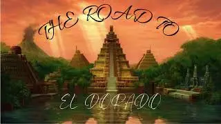 The Road To El Dorado