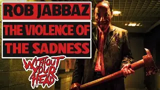 Rob Jabbaz writer director of The Sadness talks about the violence of the film - Without Your Head