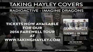 Taking Hayley - Radioactive (Imagine Dragons Cover)