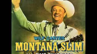 Rockin' Alone In An Old Rockin' Chair + You Are My Sunshine ,  Montana Slim Wilf Carter ,