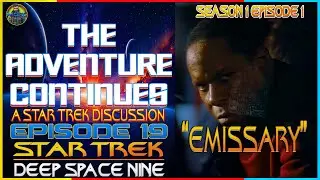 The Adventure Continues: A Star Trek Discussion #19 